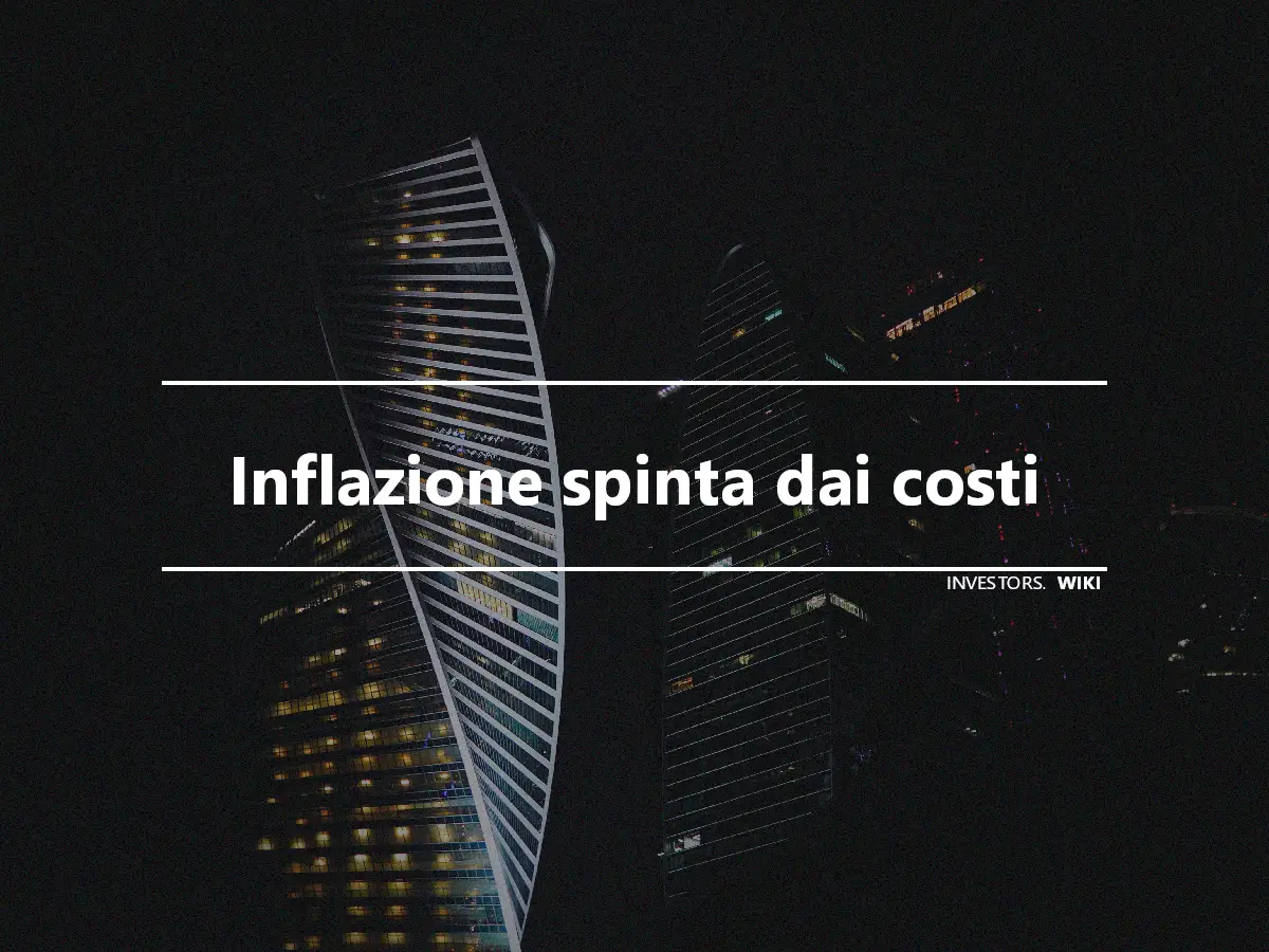 Inflazione spinta dai costi