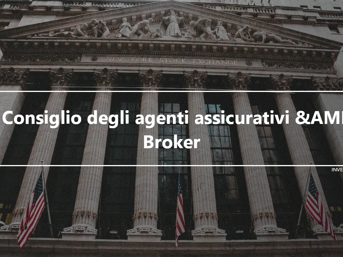 Il Consiglio degli agenti assicurativi &AMP; Broker