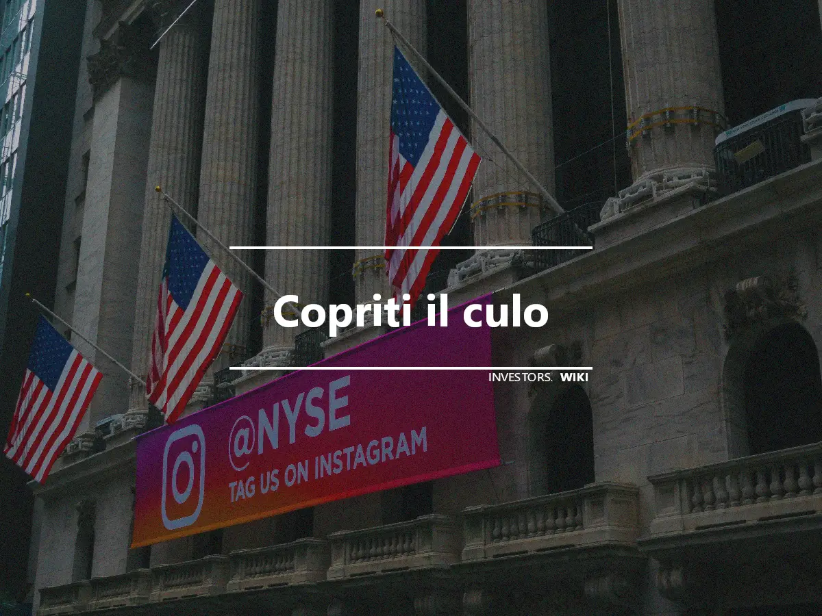 Copriti il culo