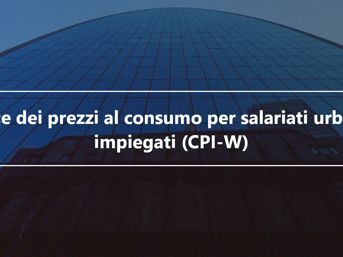 Indice dei prezzi al consumo per salariati urbani e impiegati (CPI-W)