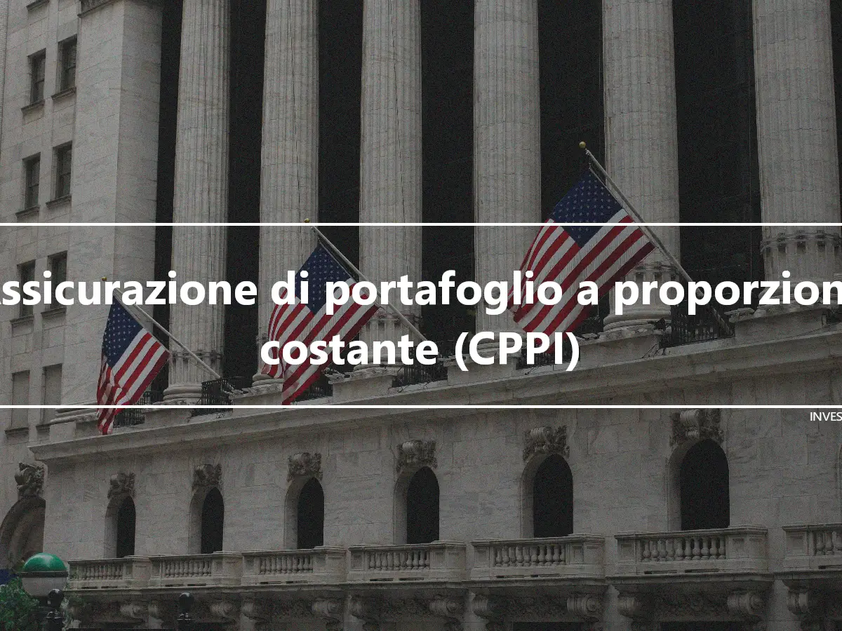 Assicurazione di portafoglio a proporzione costante (CPPI)