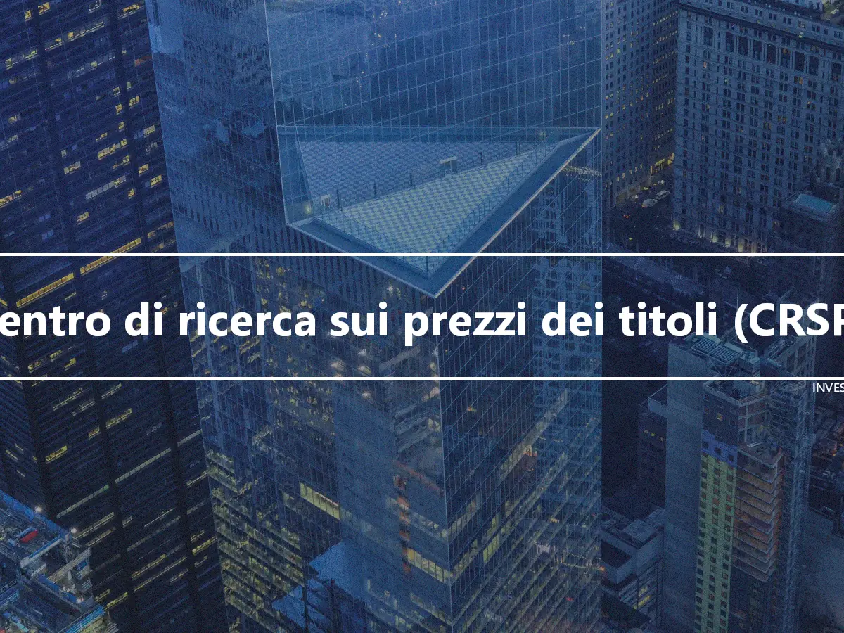 Centro di ricerca sui prezzi dei titoli (CRSP)