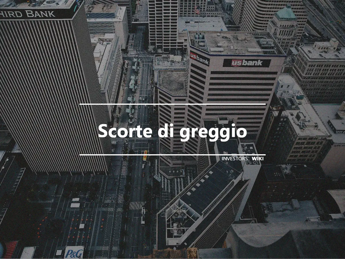 Scorte di greggio