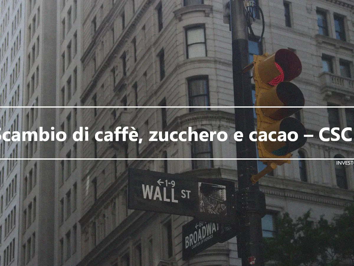 Scambio di caffè, zucchero e cacao – CSCE