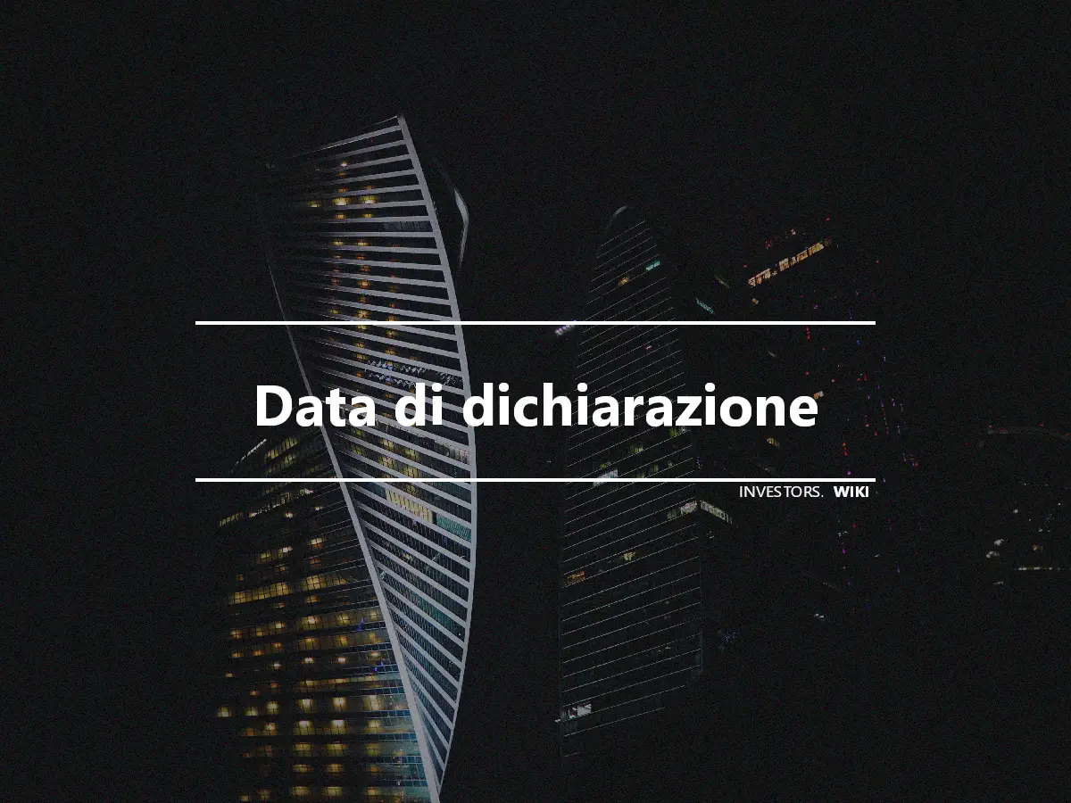 Data di dichiarazione