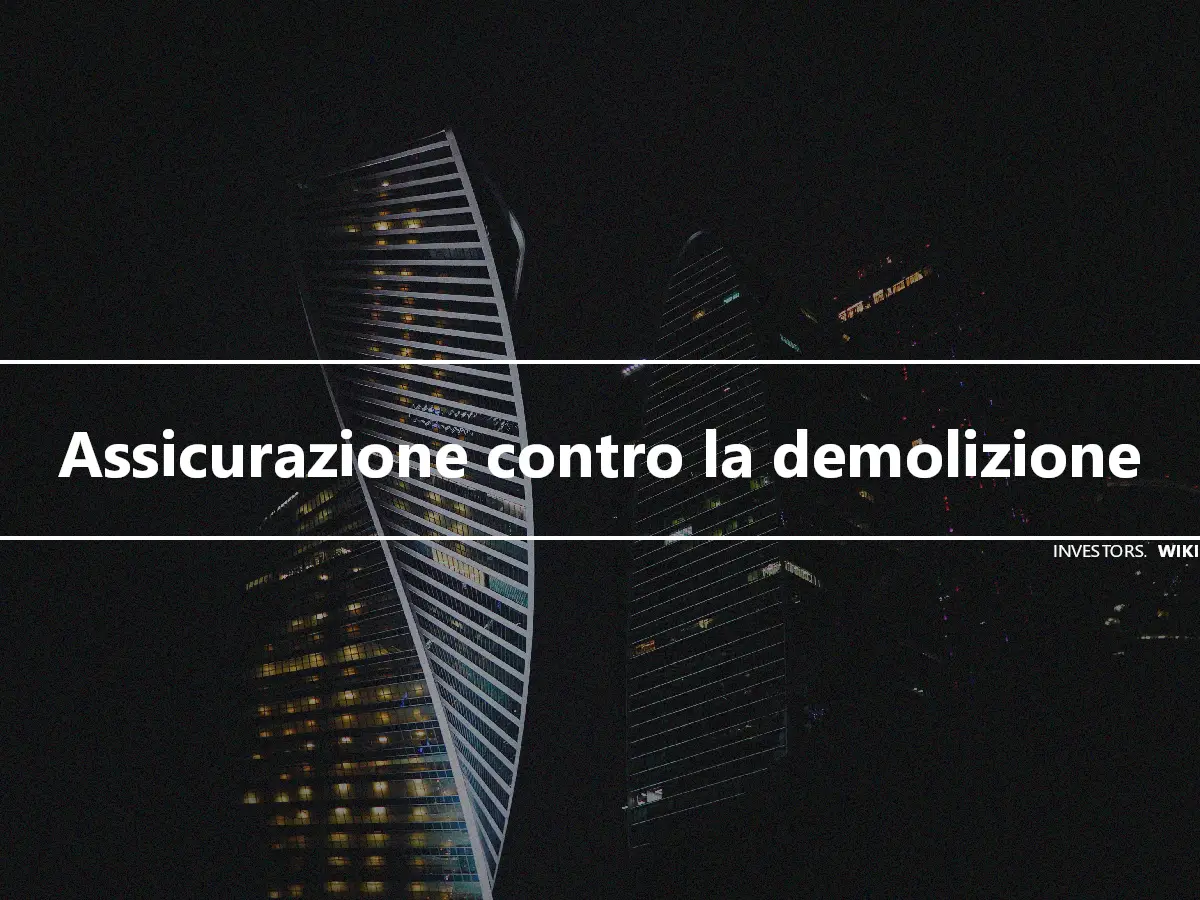 Assicurazione contro la demolizione