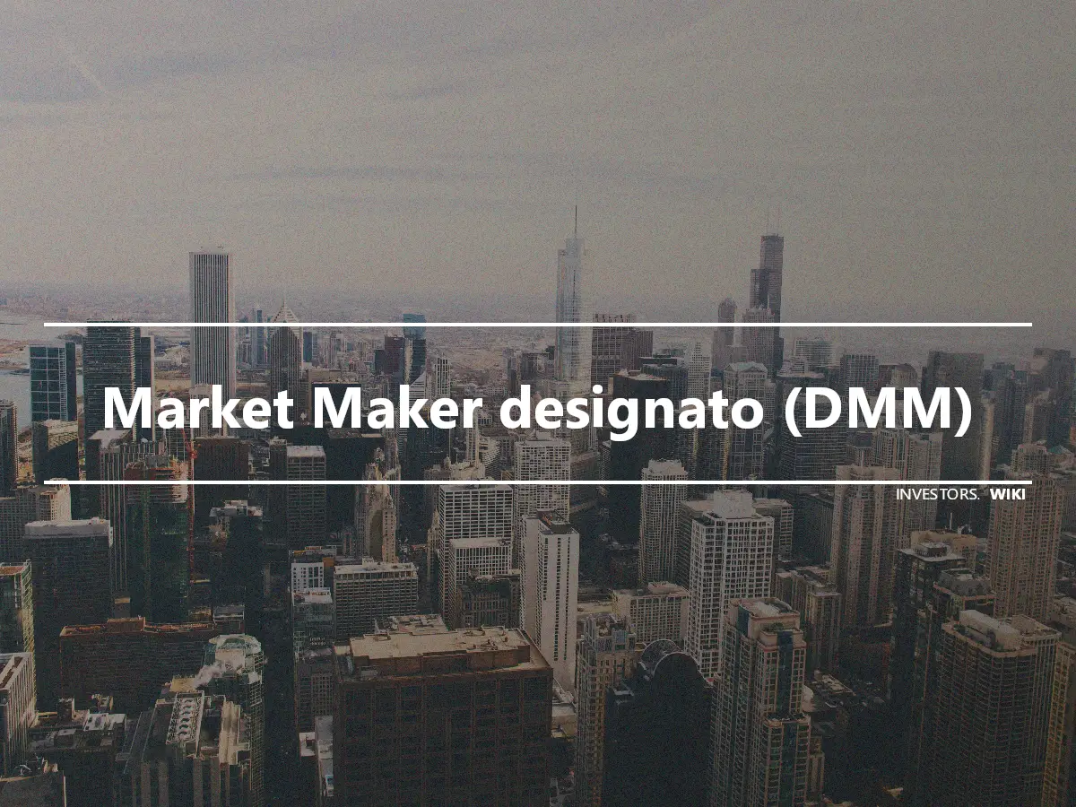 Market Maker designato (DMM)