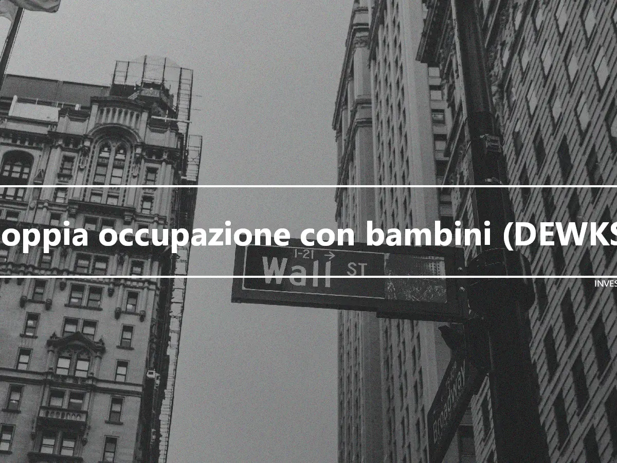 Doppia occupazione con bambini (DEWKS)