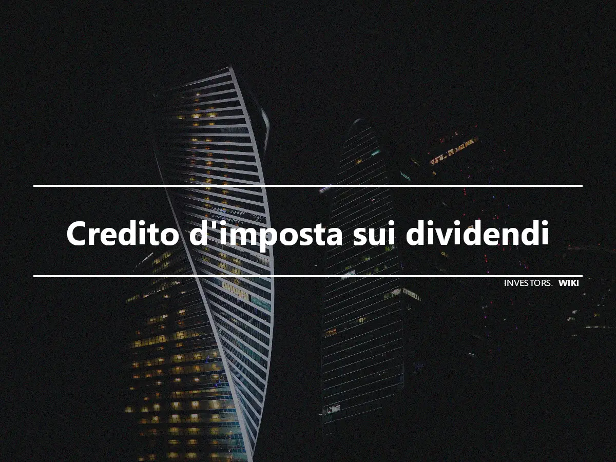 Credito d'imposta sui dividendi