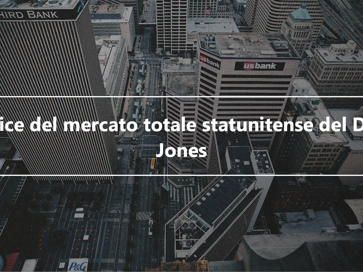 Indice del mercato totale statunitense del Dow Jones