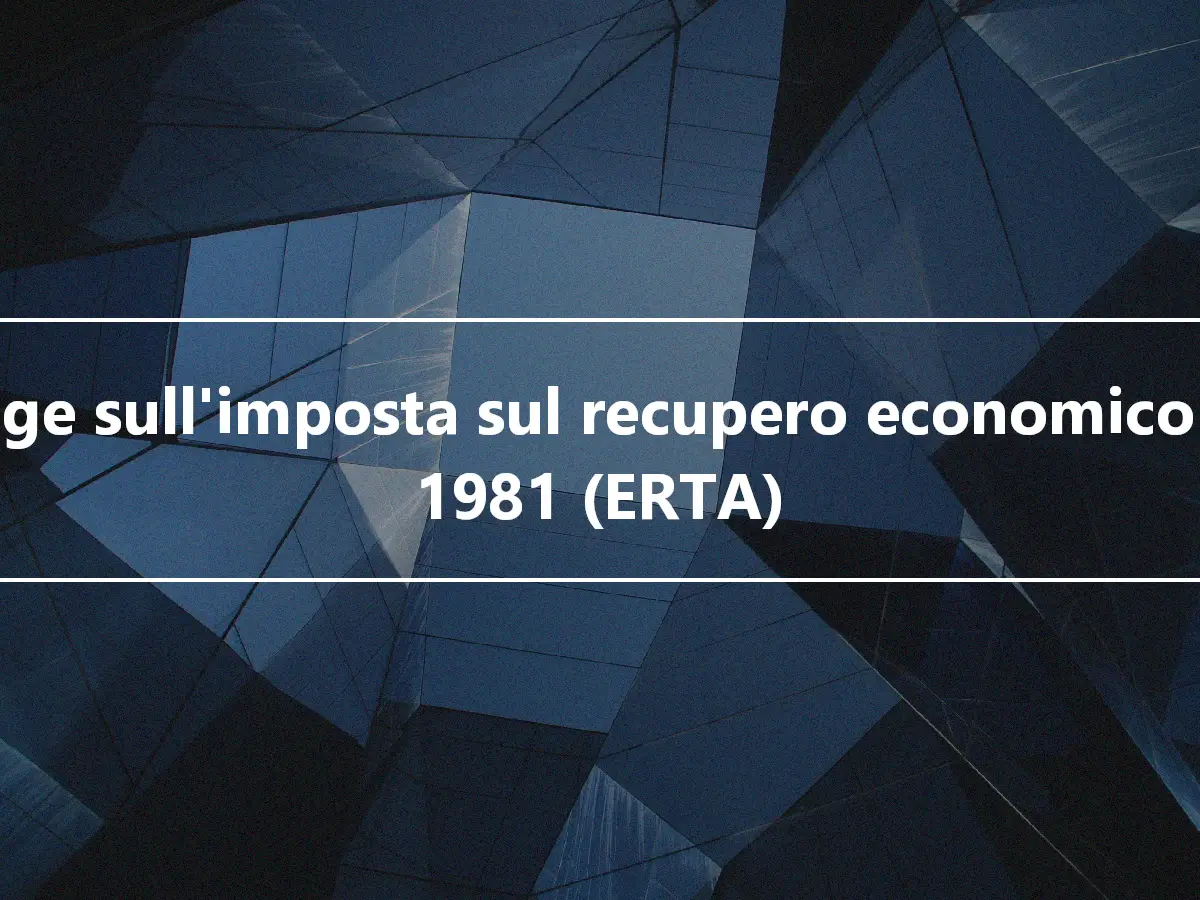 Legge sull'imposta sul recupero economico del 1981 (ERTA)