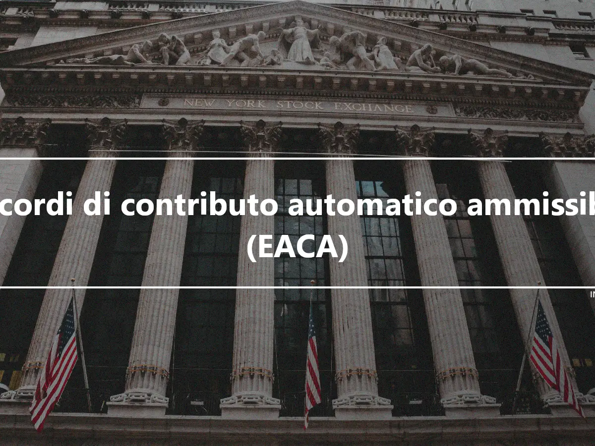Accordi di contributo automatico ammissibili (EACA)