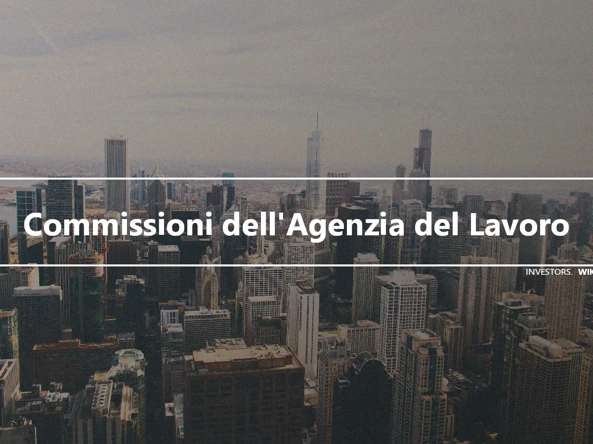 Commissioni dell'Agenzia del Lavoro