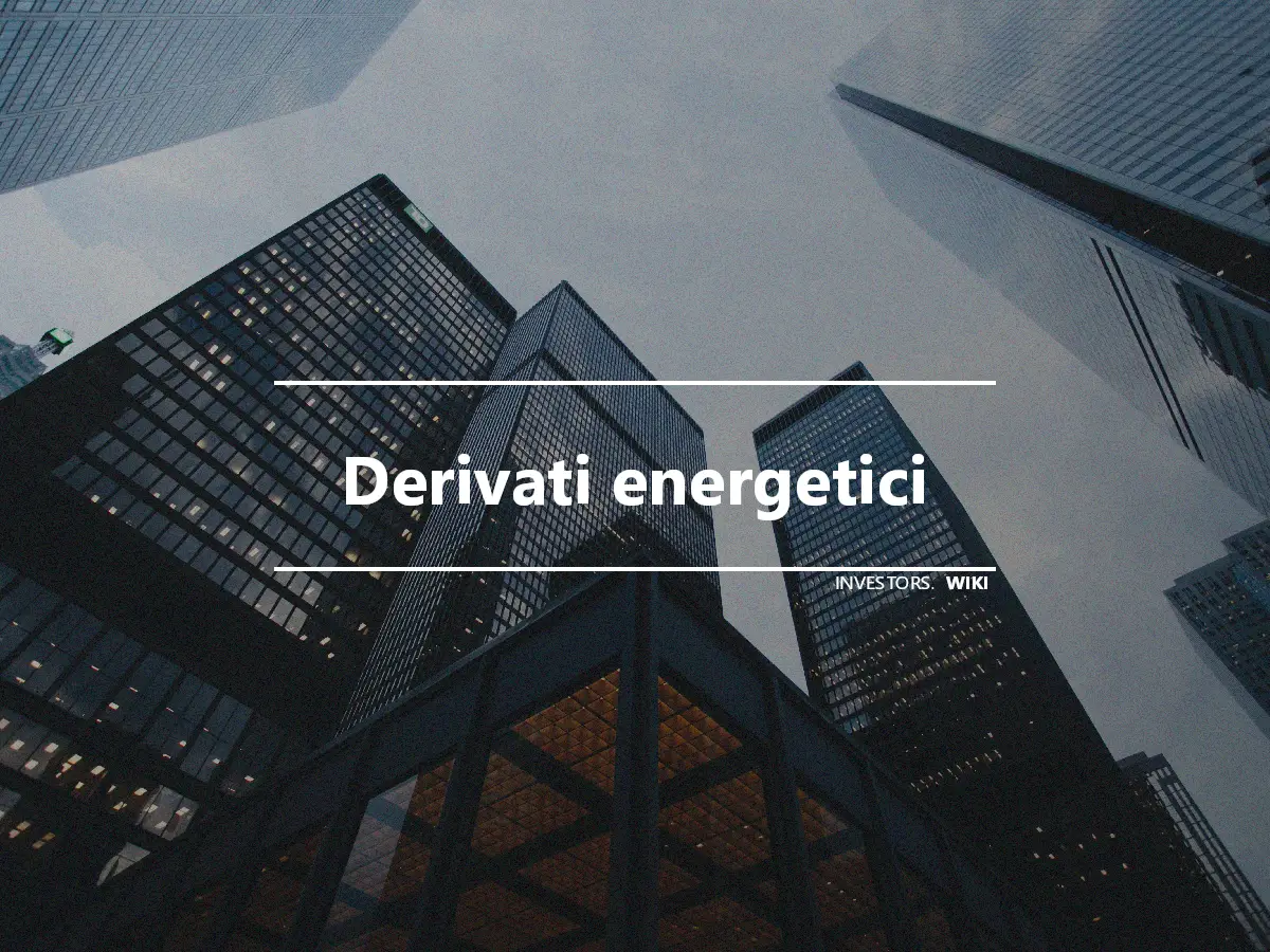 Derivati energetici