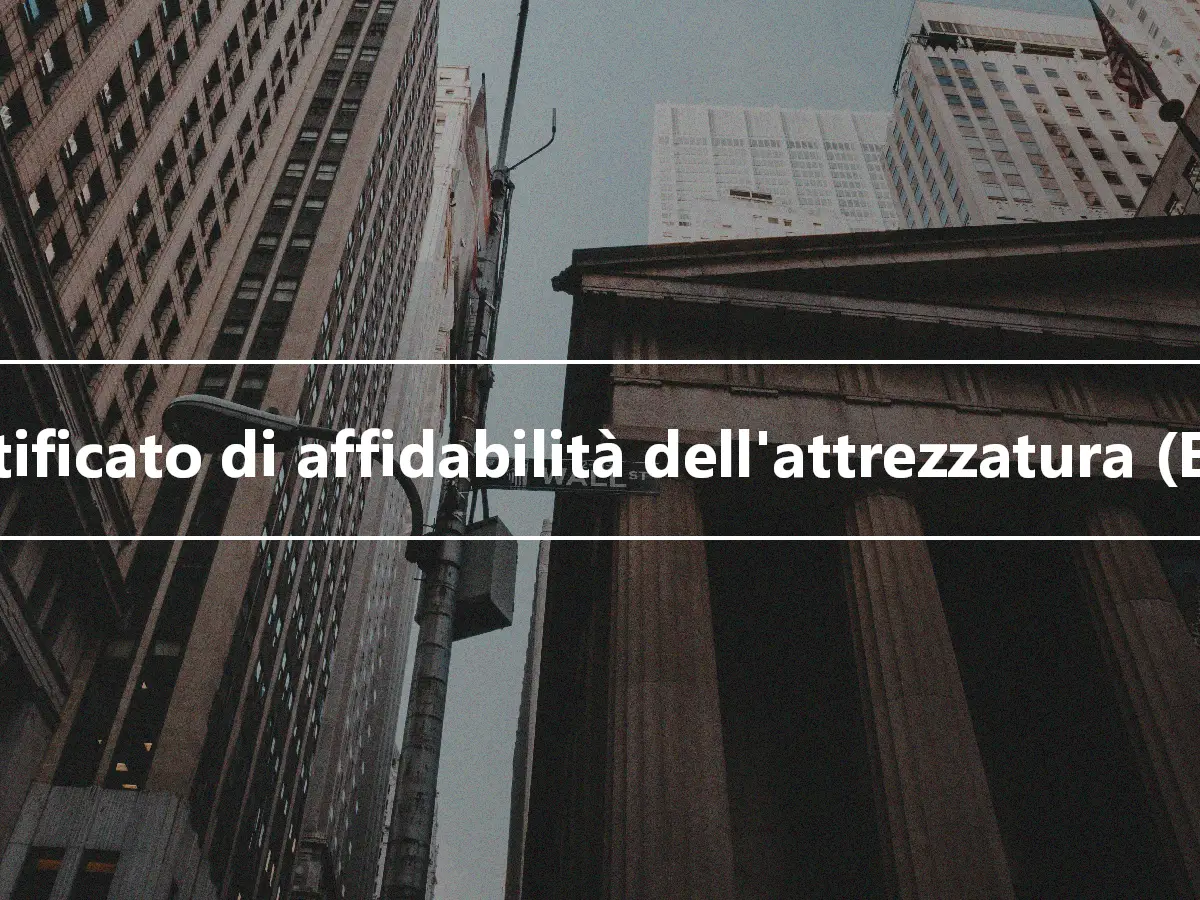 Certificato di affidabilità dell'attrezzatura (ETC)