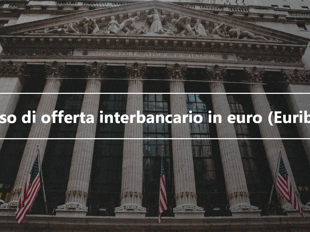 Tasso di offerta interbancario in euro (Euribor)