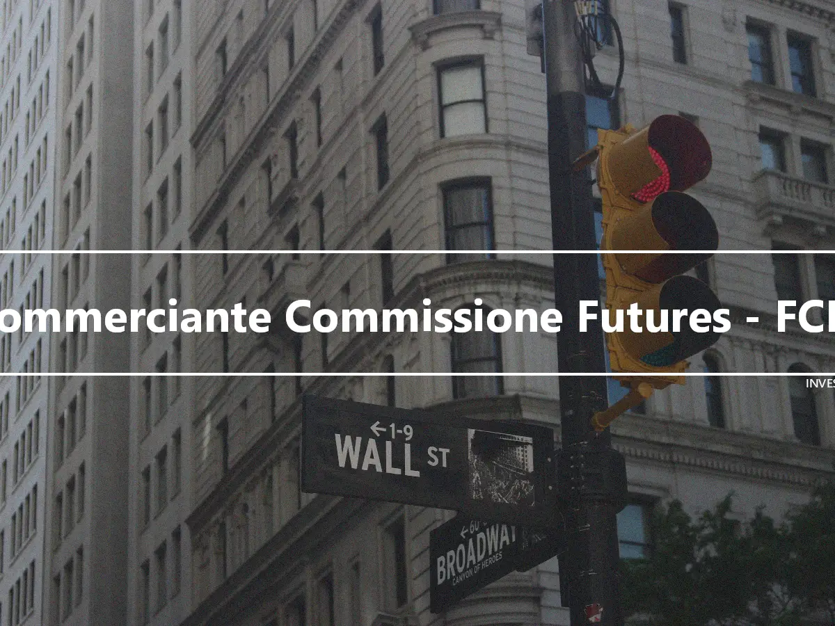 Commerciante Commissione Futures - FCM