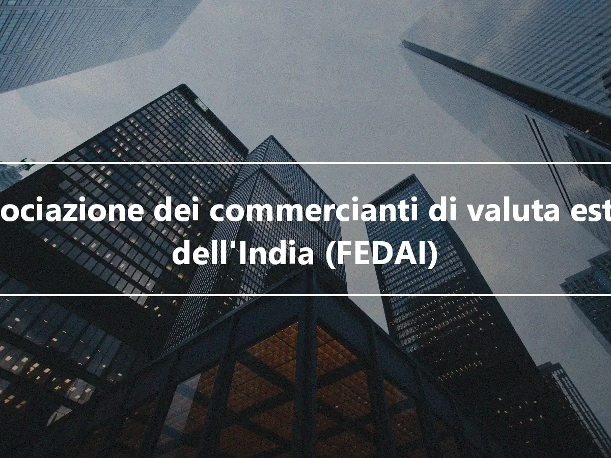 Associazione dei commercianti di valuta estera dell'India (FEDAI)