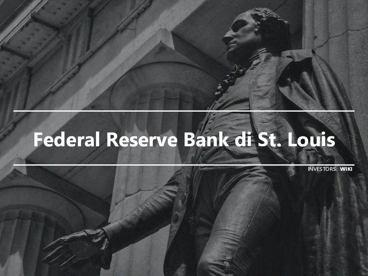 Federal Reserve Bank di St. Louis