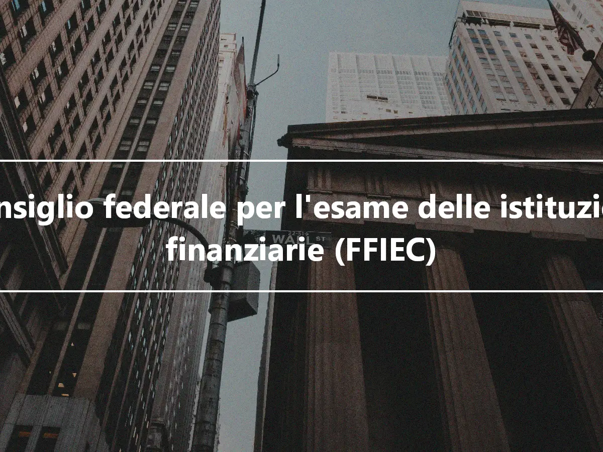 Consiglio federale per l'esame delle istituzioni finanziarie (FFIEC)