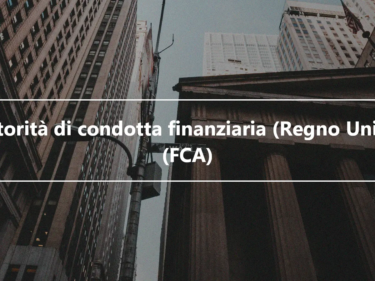 Autorità di condotta finanziaria (Regno Unito) (FCA)