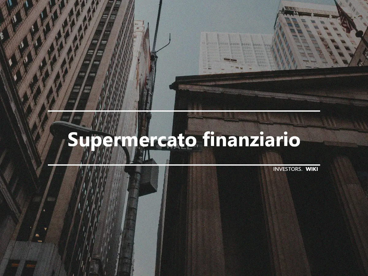 Supermercato finanziario