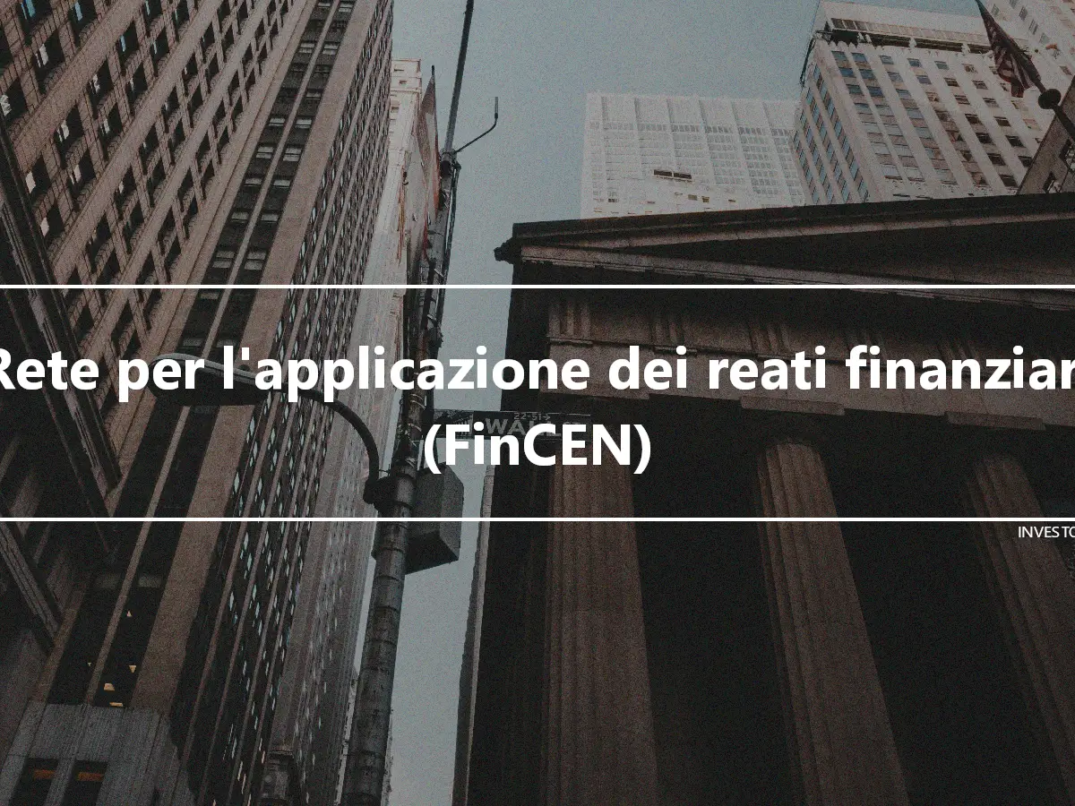 Rete per l'applicazione dei reati finanziari (FinCEN)