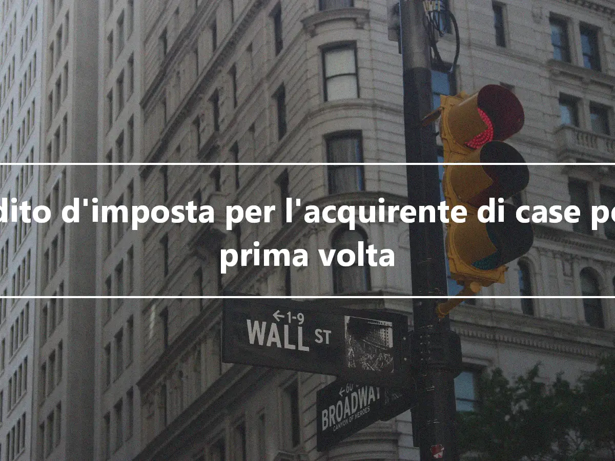 Credito d'imposta per l'acquirente di case per la prima volta