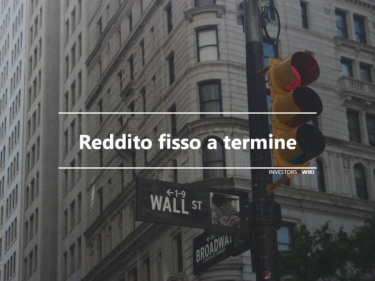 Reddito fisso a termine