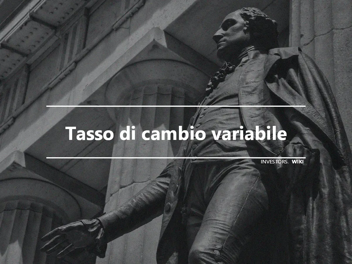 Tasso di cambio variabile