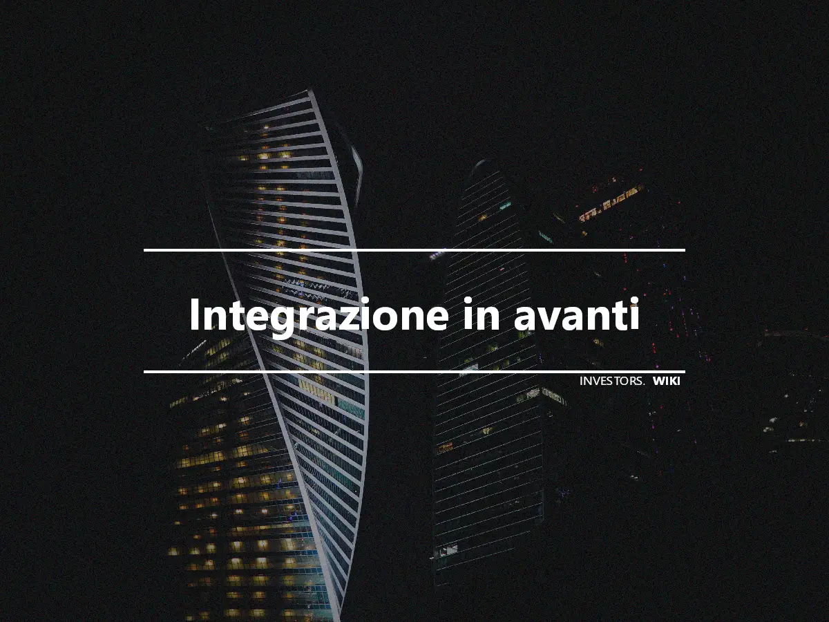 Integrazione in avanti