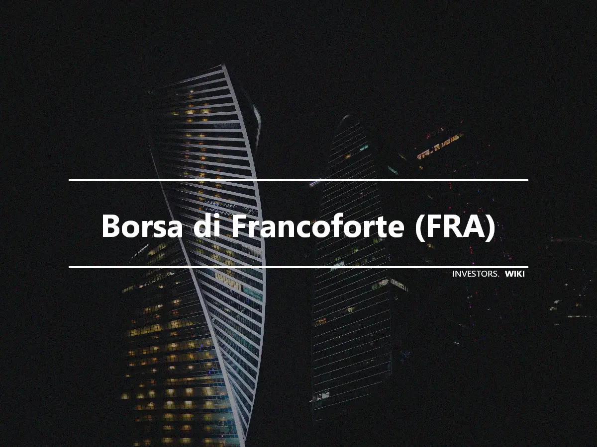 Borsa di Francoforte (FRA)