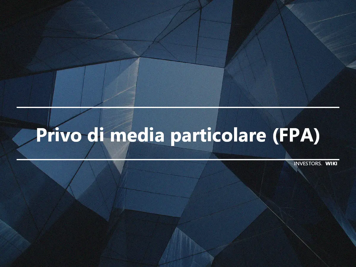 Privo di media particolare (FPA)