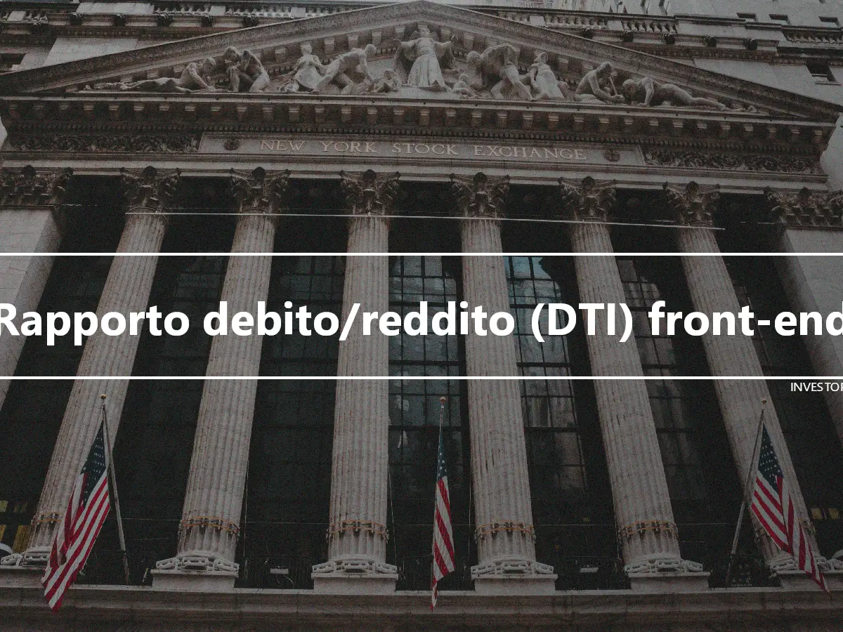 Rapporto debito/reddito (DTI) front-end