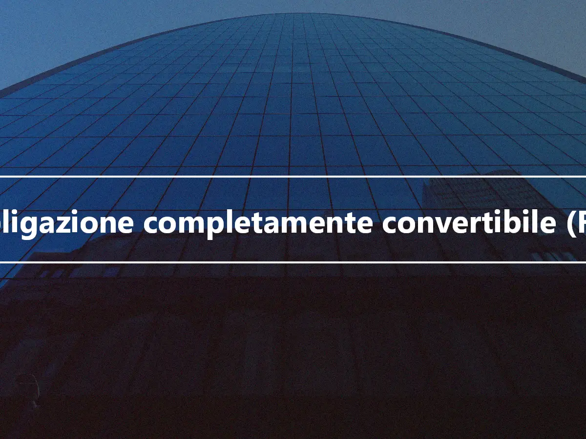 Obbligazione completamente convertibile (FCD)