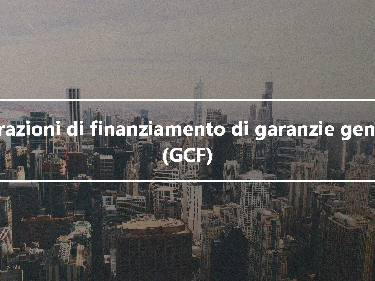 Operazioni di finanziamento di garanzie generali (GCF)