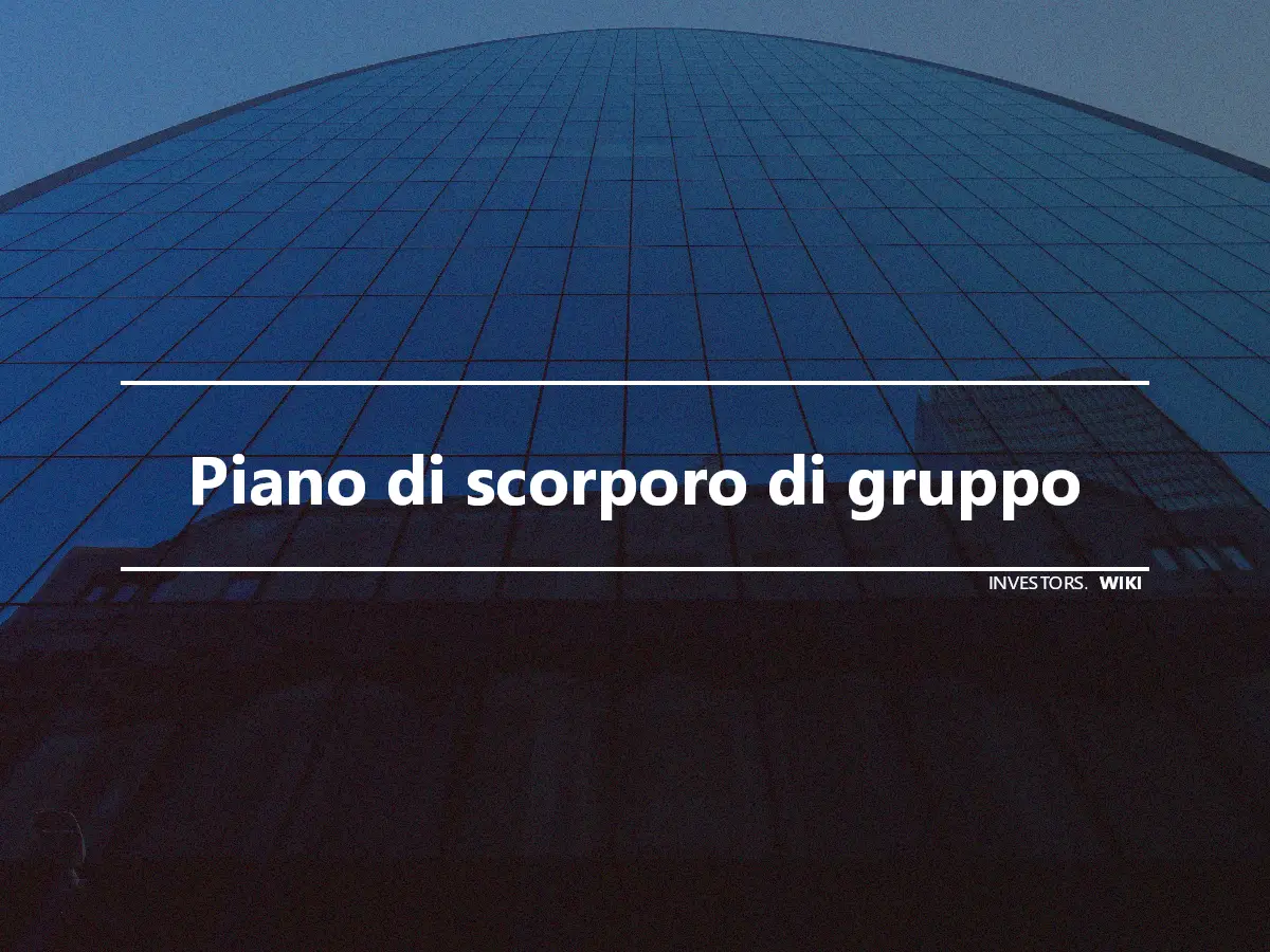 Piano di scorporo di gruppo