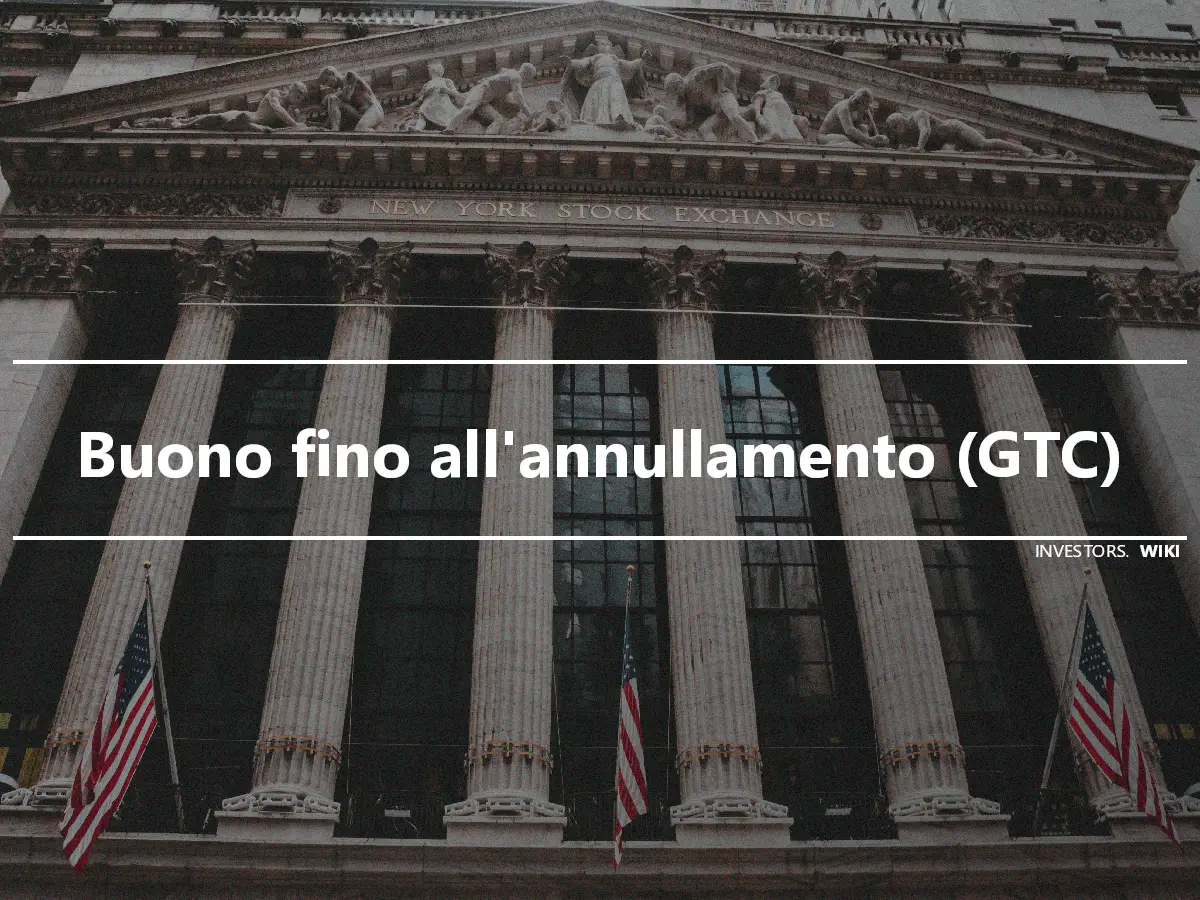 Buono fino all'annullamento (GTC)