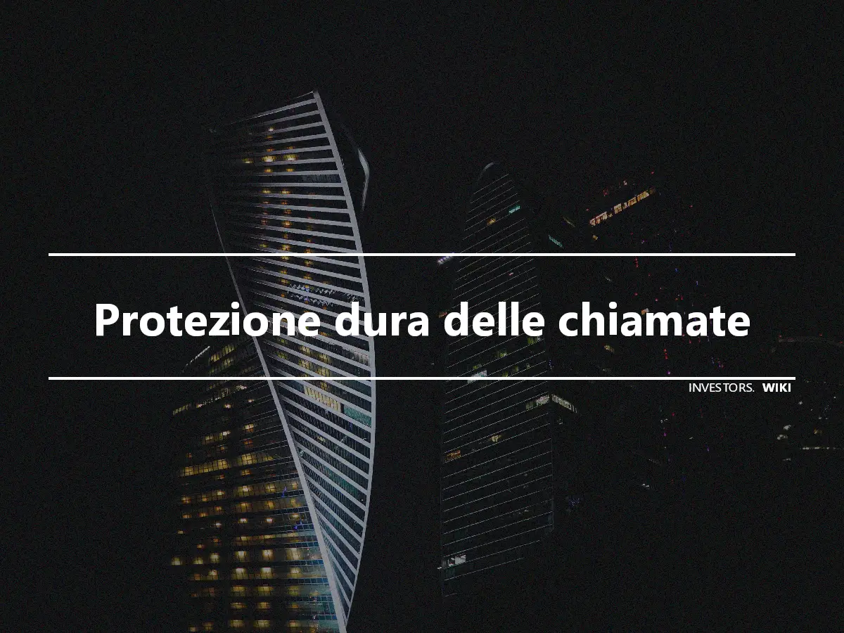 Protezione dura delle chiamate