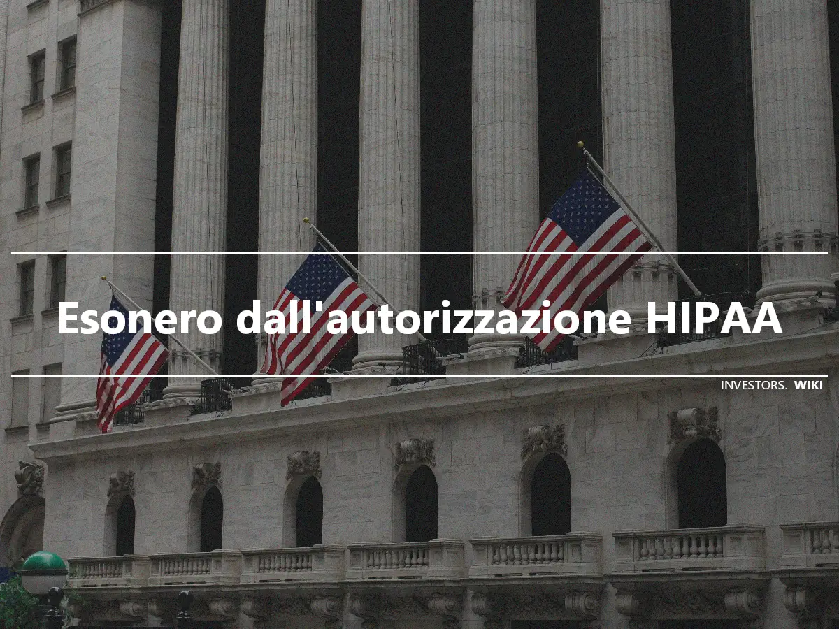 Esonero dall'autorizzazione HIPAA