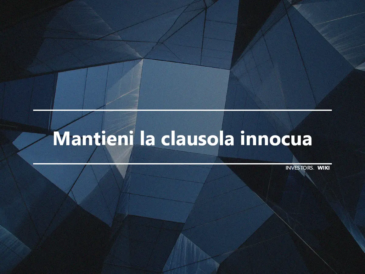 Mantieni la clausola innocua