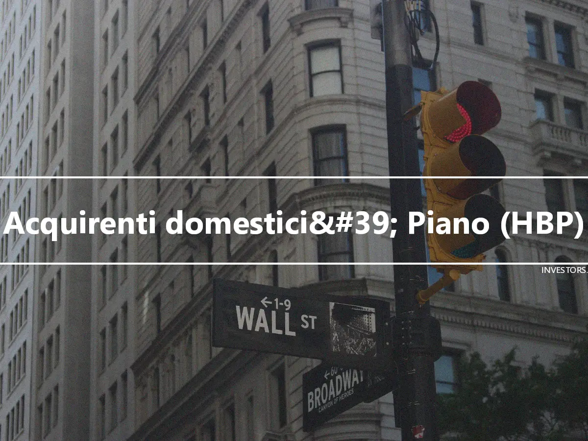 Acquirenti domestici&#39; Piano (HBP)