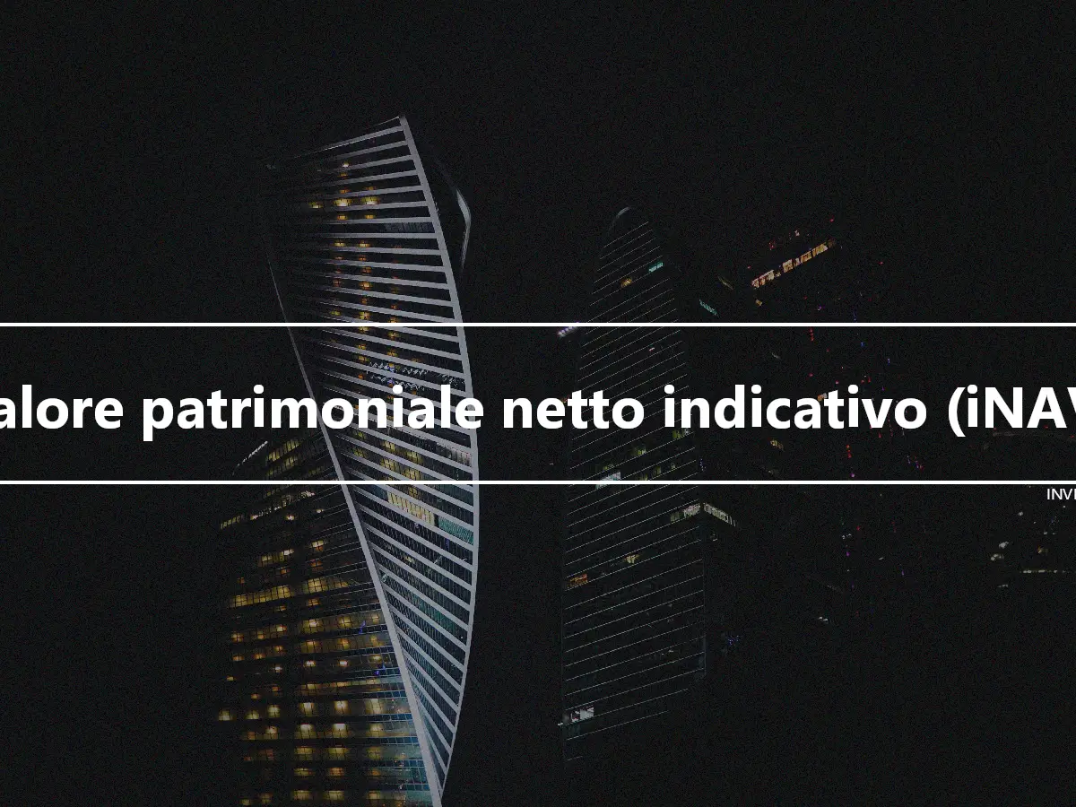 Valore patrimoniale netto indicativo (iNAV)