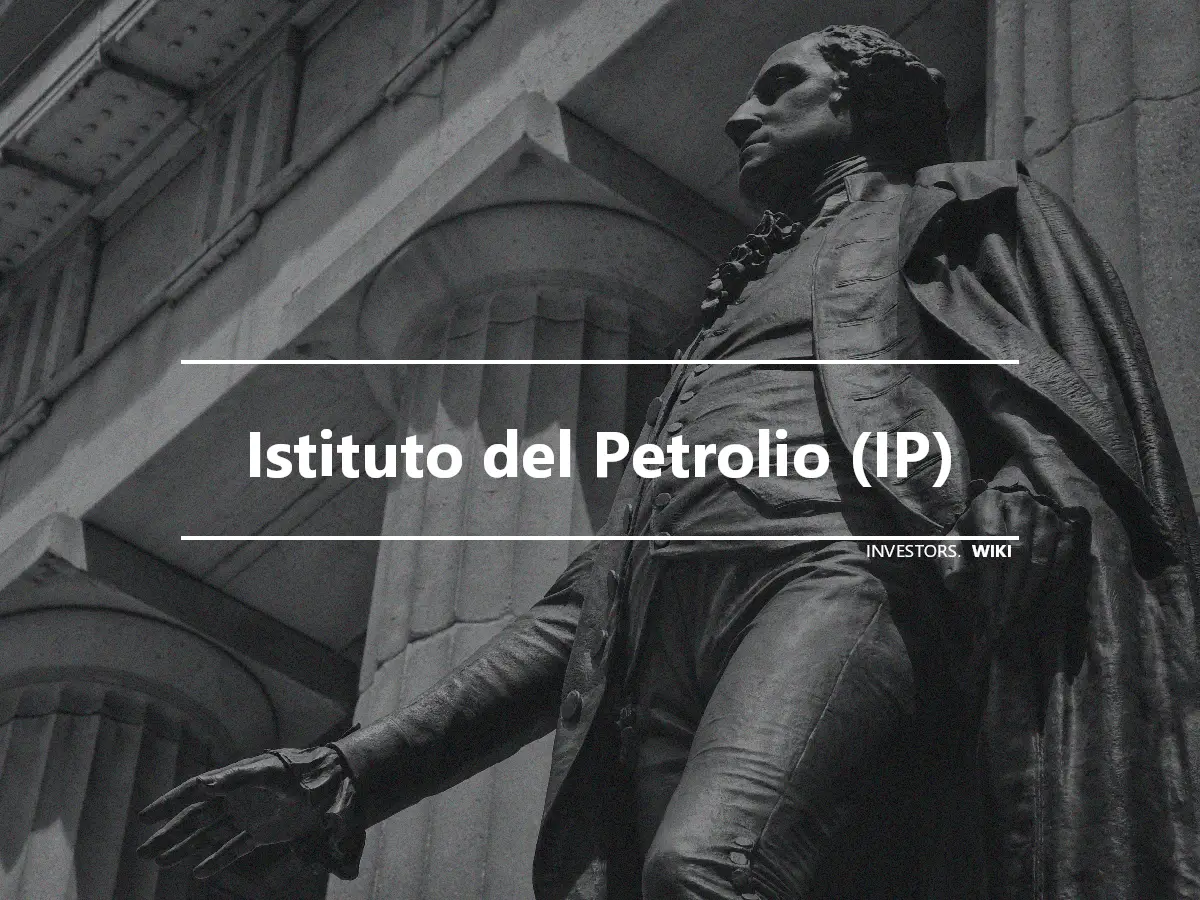 Istituto del Petrolio (IP)