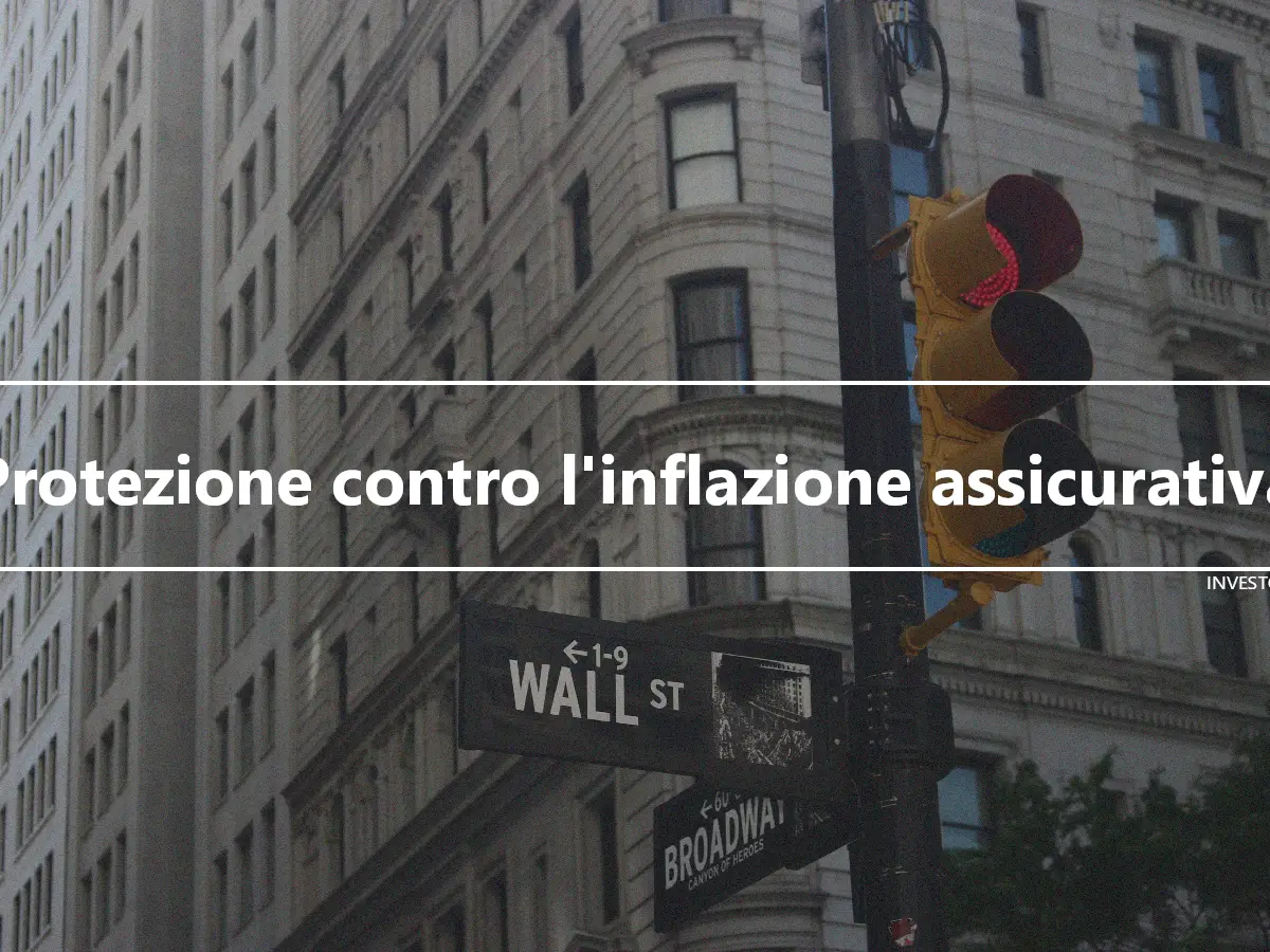 Protezione contro l'inflazione assicurativa