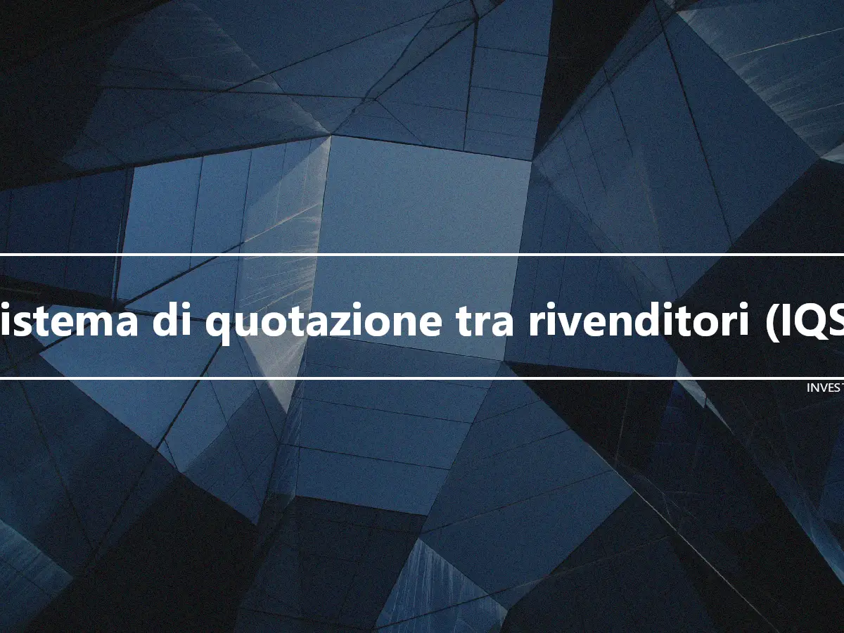 Sistema di quotazione tra rivenditori (IQS)