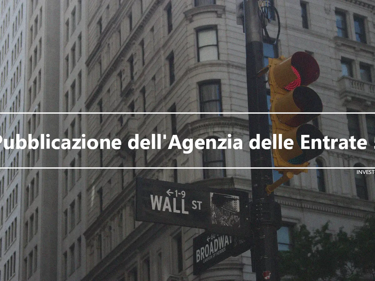 Pubblicazione dell'Agenzia delle Entrate 5