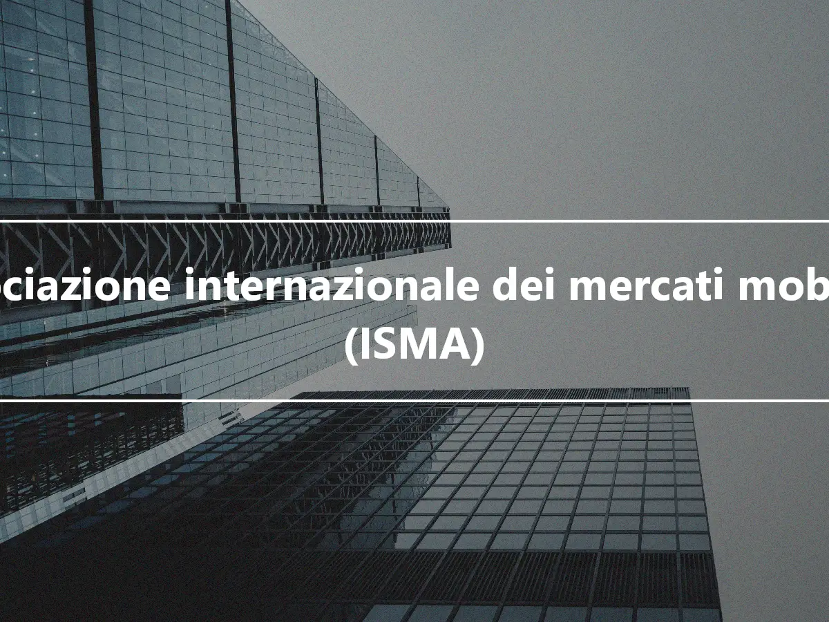 Associazione internazionale dei mercati mobiliari (ISMA)