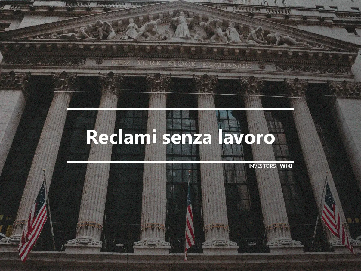 Reclami senza lavoro