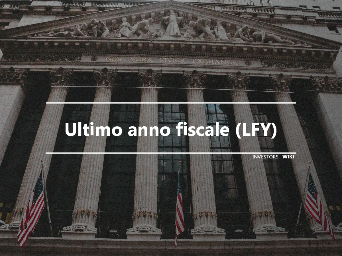 Ultimo anno fiscale (LFY)